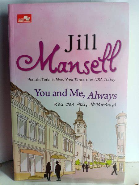 Jual Jill Mansell You And Me Always Kau Dan Aku Selamanya Buku Novel