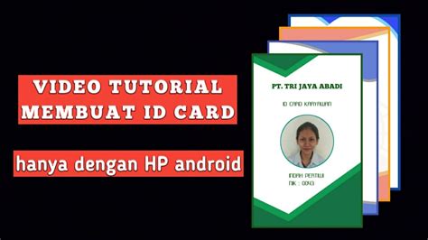 Cara Membuat Id Card Di Hp Android Video Tutorial Youtube