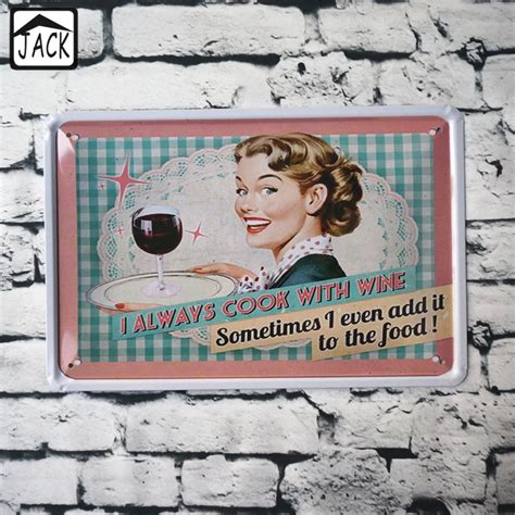 I Always Cook With Wine X Cm Retro Poster Metal Tin Signs