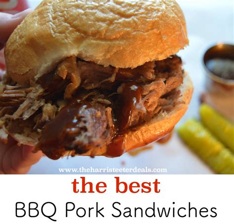 The Best BBQ Pork Sandwiches {Deals to Meals} - The Harris Teeter Deals