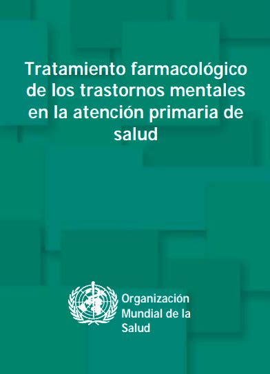 Tratamiento Farmacológico De Los Trastornos Mentales En La Atención Primaria De Salud — Psiconecta