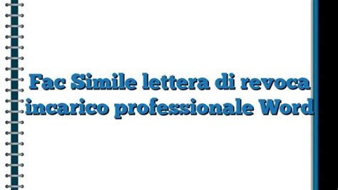 Fac Simile Lettera Di Revoca Incarico Professionale Word