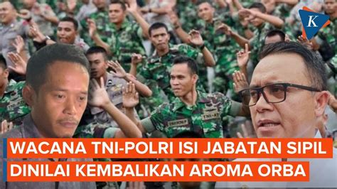 Wacana Pp Tni Polri Bisa Isi Jabatan Sipil Dinilai Melegalisasi