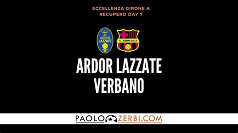 HIGHLIGHTS Eccellenza Gir A Recupero 7 Giornata Ardor Lazzate