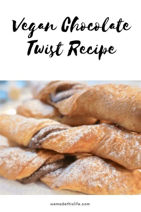 Vegan Chocolate Twist Recipe Twisted Recipes Vegan Dessert Recipes