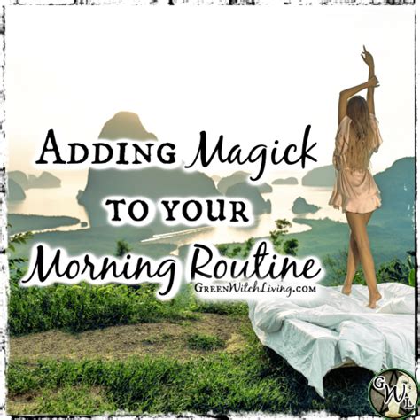 Simple Ways To Add Magick To Your Morning Routine Blog