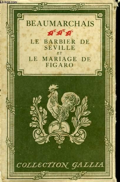 Le Barbier De S Ville Et Le Mariage De Figaro By Beaumarchais Pierre