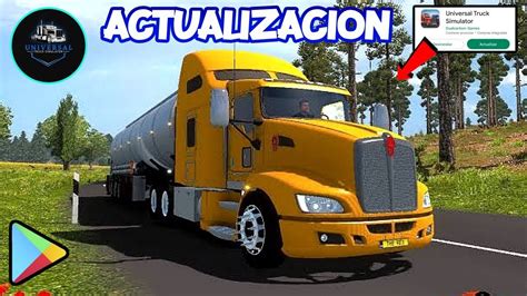 PROBANDO LA NUEVA ACTUALIZACION UNIVERSAL TRUCK SIMULATOR VERSION 1 9