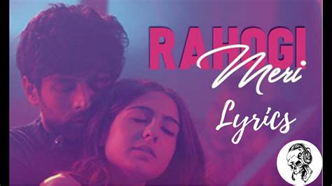 Rahogi Meri Full Song Lyrics Love Aaj Kal Pritam Arijit Singh Lyrical Skull 3 Youtube