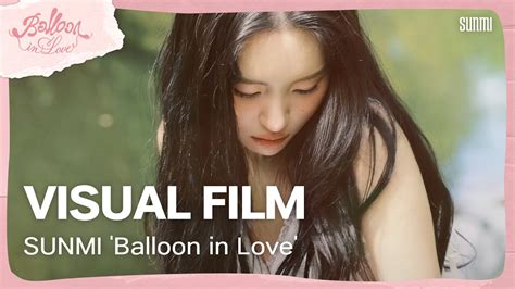 선미 SUNMI Balloon in Love VISUAL FILM YouTube