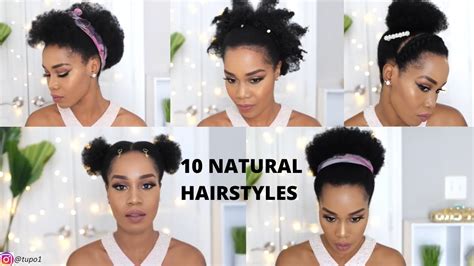 10 QUICK EASY Natural Hairstyles On 4C Hair NO HEAT NO GEL Tupo1