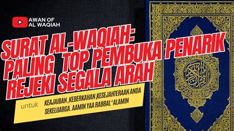 Surat Al Waqiah Merdu Sangat Baik Dibaca Tiap Hari Berkah Dunia