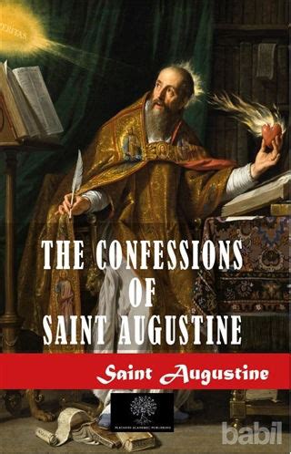 The Confessions Of Saint Augustine Saint Augustine