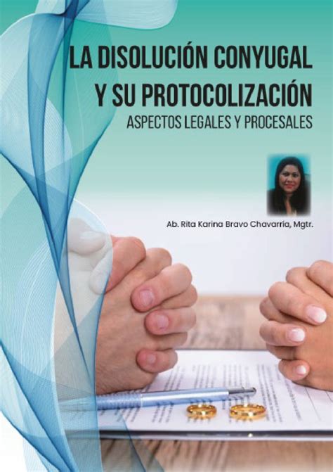 Lektu Descargar Ebook La disolución conyugal y su protocolización