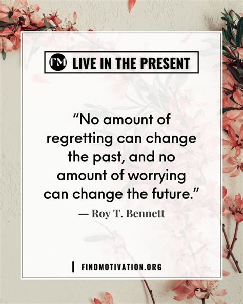 21 Inspiring Quotes To Live In The Present Artofit