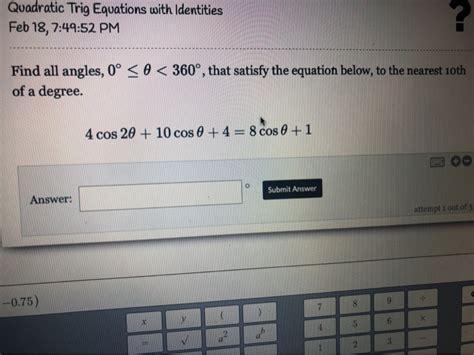 Solved Quadratic Trig Equations With Identities Feb Chegg