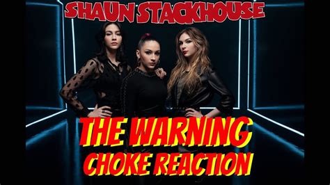 The Warning - CHOKE REACTION - YouTube