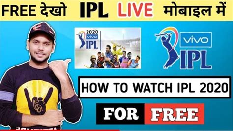 IPL Match Kaise Dekhe Free Me 2020 How To Watch Ipl Free 2020 Free