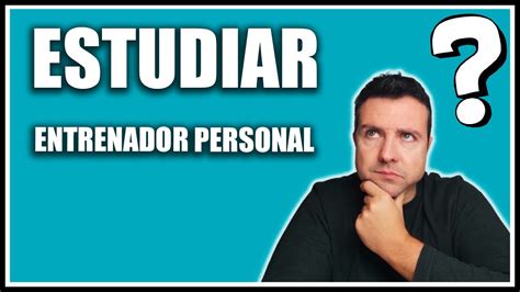 Qué ESTUDIAR para SER ENTRENADOR PERSONAL Aquí la RESPUESTA YouTube