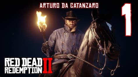 ARTURO E Il Viaggio A CATANZARO Red Dead Redemption 2 Gameplay