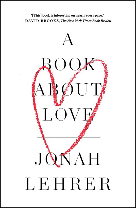 A Book About Love | Book by Jonah Lehrer | Official Publisher Page ...