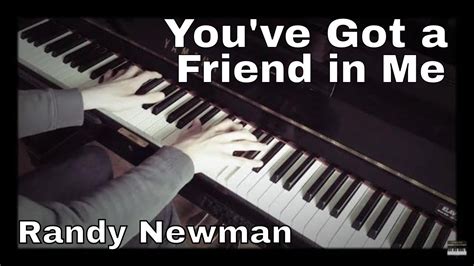 You‘ve Got A Friend In Me Randy Newman Piano Cover Youtube