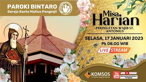 Misa Harian Pekan Biasa II Selasa 17 Januari 2023 Paroki Bintaro