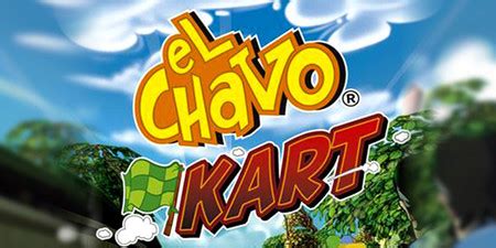 Chavo Kart Su Fecha Y Consolas Revelados