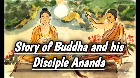 STORY Of Gautama And His Disciple Ananda Buddha S Life Story YouTube