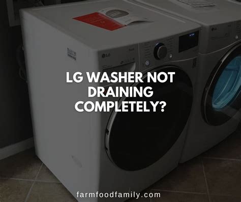 Reasons Why Lg Washer Not Draining And How To Fix