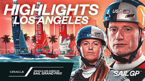 Highlights Oracle Los Angeles Sail Grand Prix Youtube