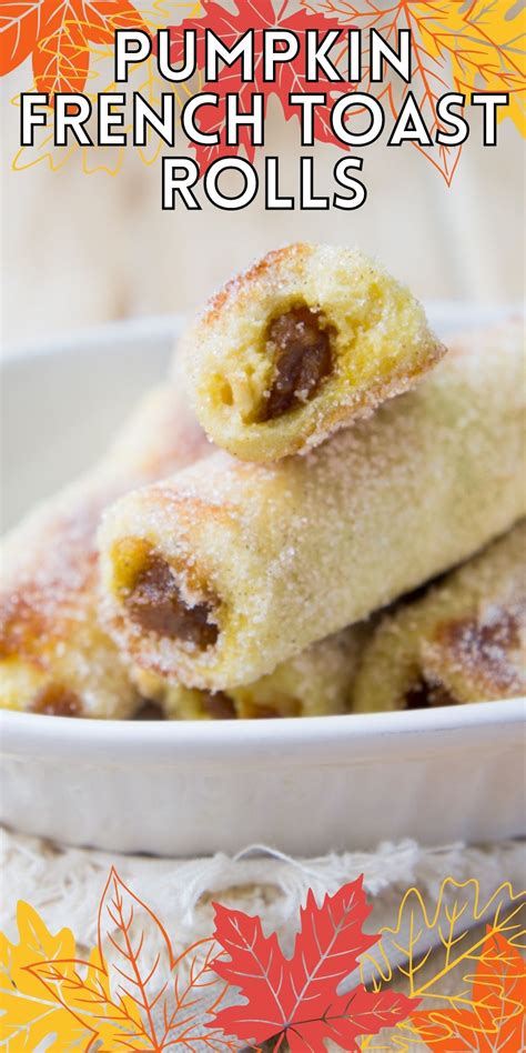 Pumpkin French Toast Rolls I Wash You Dry