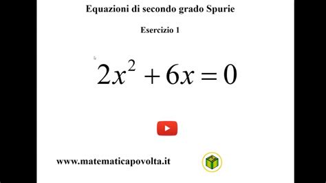 Equazioni Secondo Grado Spurie Esercizio 1 Youtube