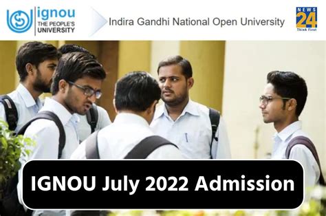 Ignou Admission 2022 Date इग्नू में जुलाई सत्र के लिए रजिस्ट्रेशन की