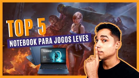 Top Melhores Notebooks Para Jogos Leves Notebook Gamer Barato