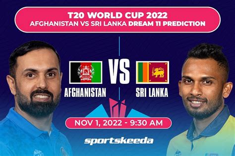 Afg Vs Sl Dream11 Prediction Fantasy Cricket Tips Todays Playing 11