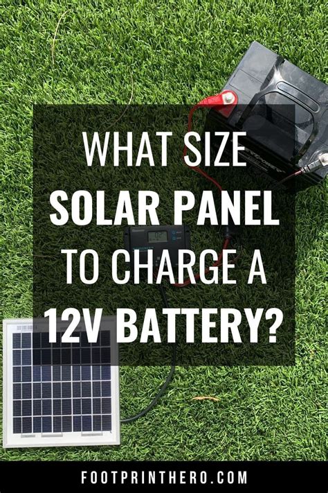 The Solar Panel Size To Charge Your V Battery Fast Solar Energy