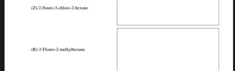 Solved Z Flouro Chloro Hexane Chegg