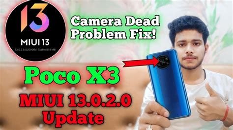 Poco X3 Miui 13020 Update Poco X3 Bug Problem Fix Poco X3 Camera