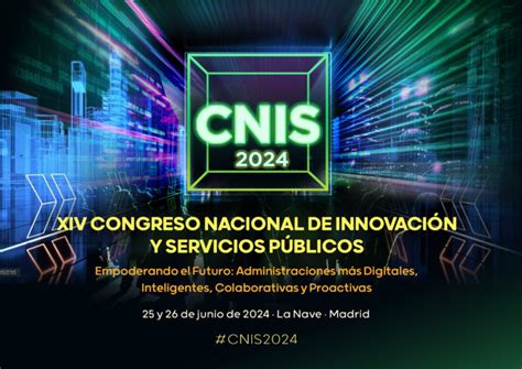 Todo Listo Para El XIV Congreso CNIS 25 Y 26 De Junio En La Nave Cnis