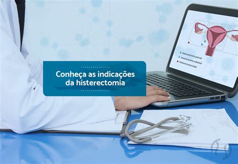 Conheça As Indicações Da Histerectomia Dr Luiz Flávio