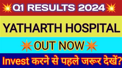 Yatharth Hospital Q1 Results 2024 Yatharth Hospital Results