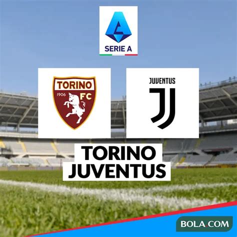 Link Live Streaming Liga Italia Torino Vs Juventus Eksklusif Di Vidio