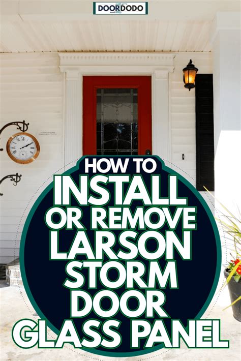 How To Install A Larson Glass Storm Door Glass Door Ideas