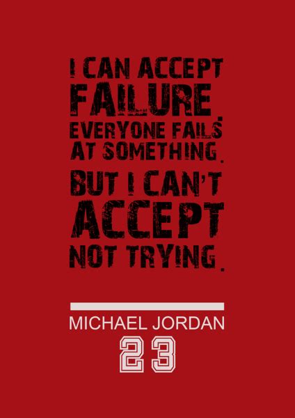 Michael Jordan I Can Accept Failure Inspirational Poster