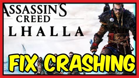 Simple Fixes For Assassins Creed Valhalla Crashing Not Launching