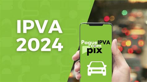 Qual o melhor aplicativo para pagar IPVA Veja 6 opções disponíveis