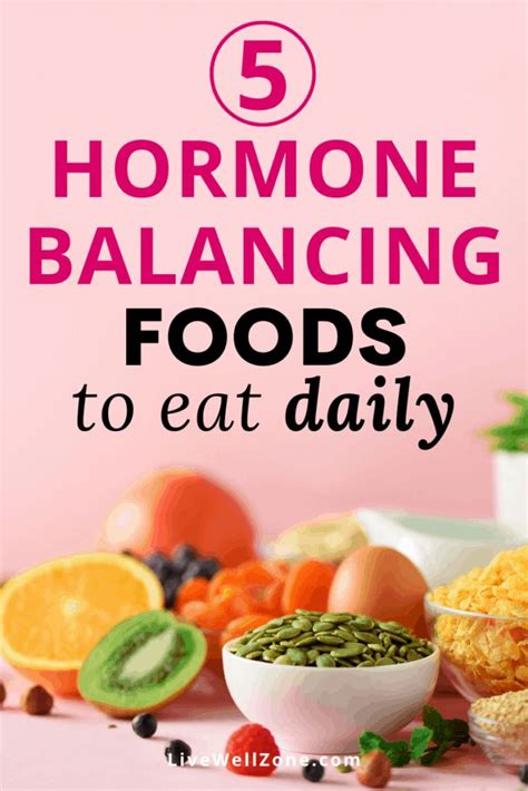 Top 5 Hormone Balancing Foods To Eat Daily Live Well Zone Foods To Eat Foods To Balance