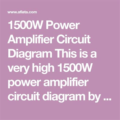 1500w Power Amplifier Circuit Diagram This Is A Very High 1500w Power Amplifier Circuit Diagram