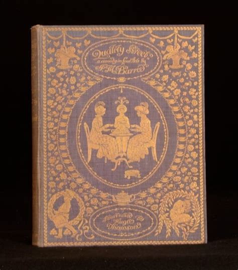 J M Barrie Quality Street Illustrated By Hugh Thomson First Edition